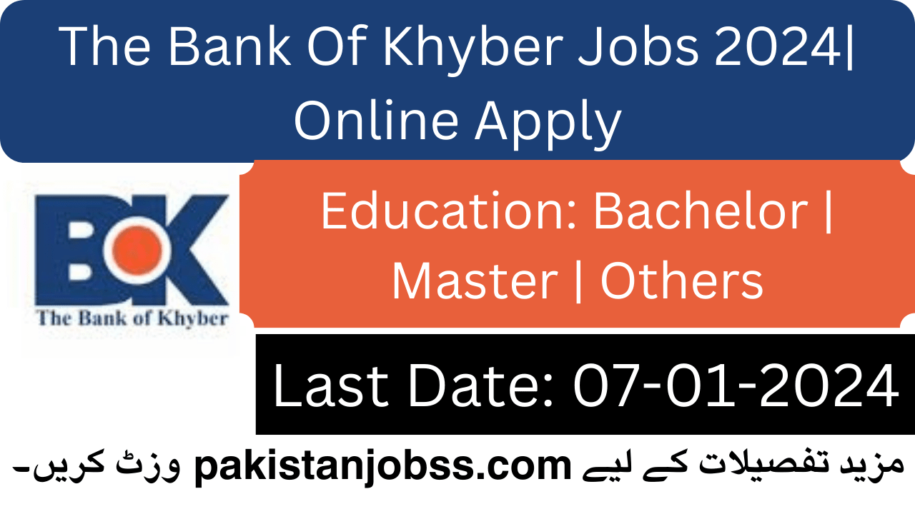 The Bank Of Khyber Jobs 2024| Online Apply