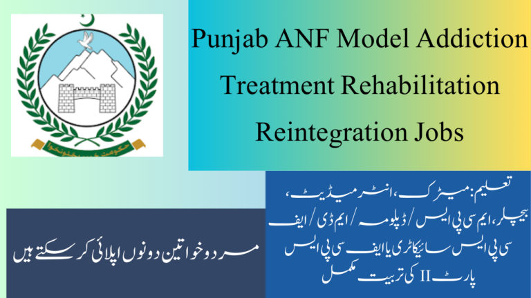 Punjab ANF Model Addiction Treatment Rehabilitation Reintegration Jobs 2024