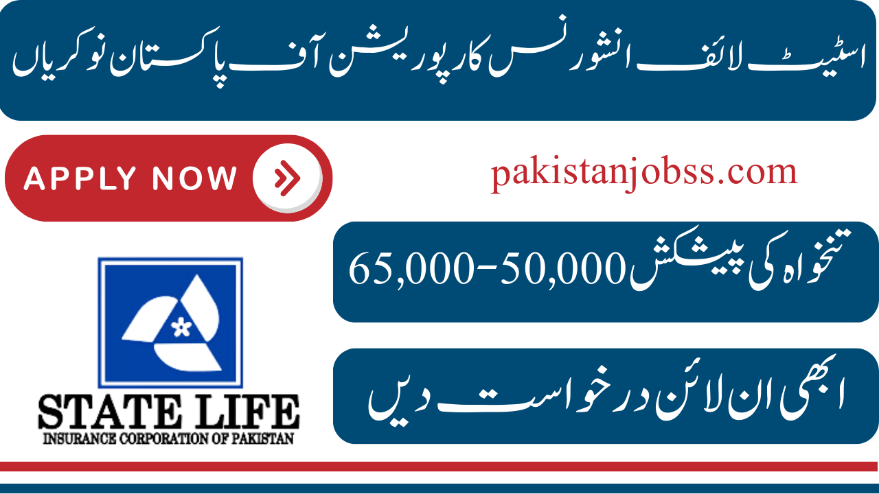 State Life Insurance Corporation Of Pakistan Jobs 2024